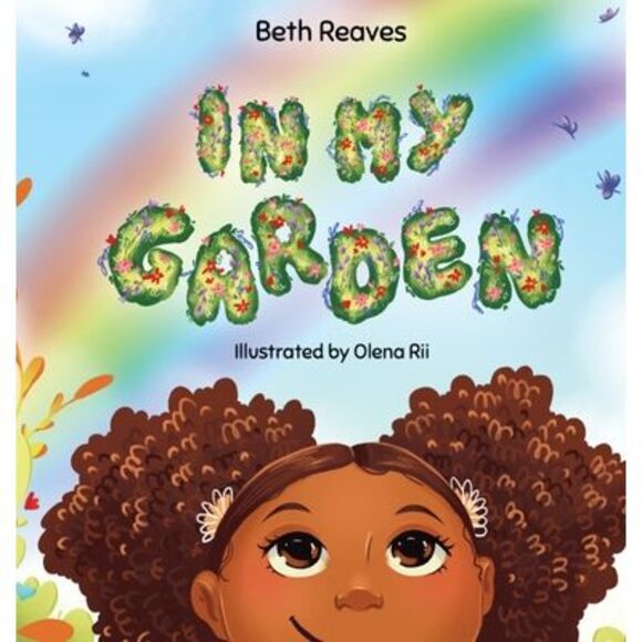 Beth B. Reaves Other - In My Garden -- Beth B. Reaves